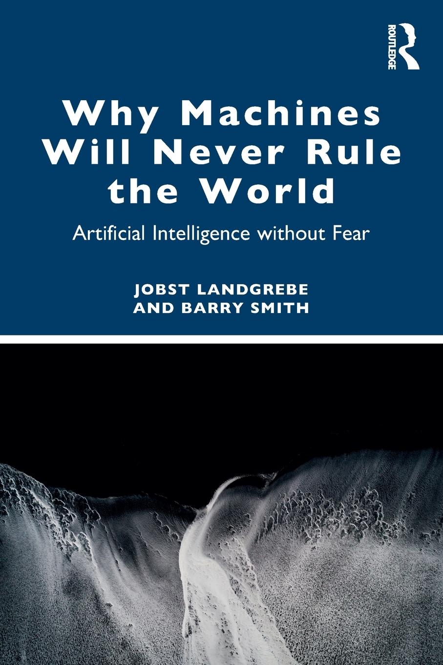 Cover: 9781032309934 | Why Machines Will Never Rule the World | Jobst Landgrebe (u. a.)