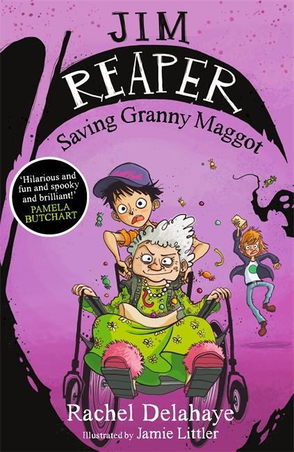 Cover: 9781848124899 | Jim Reaper: Saving Granny Maggot | Rachel Delahaye | Taschenbuch