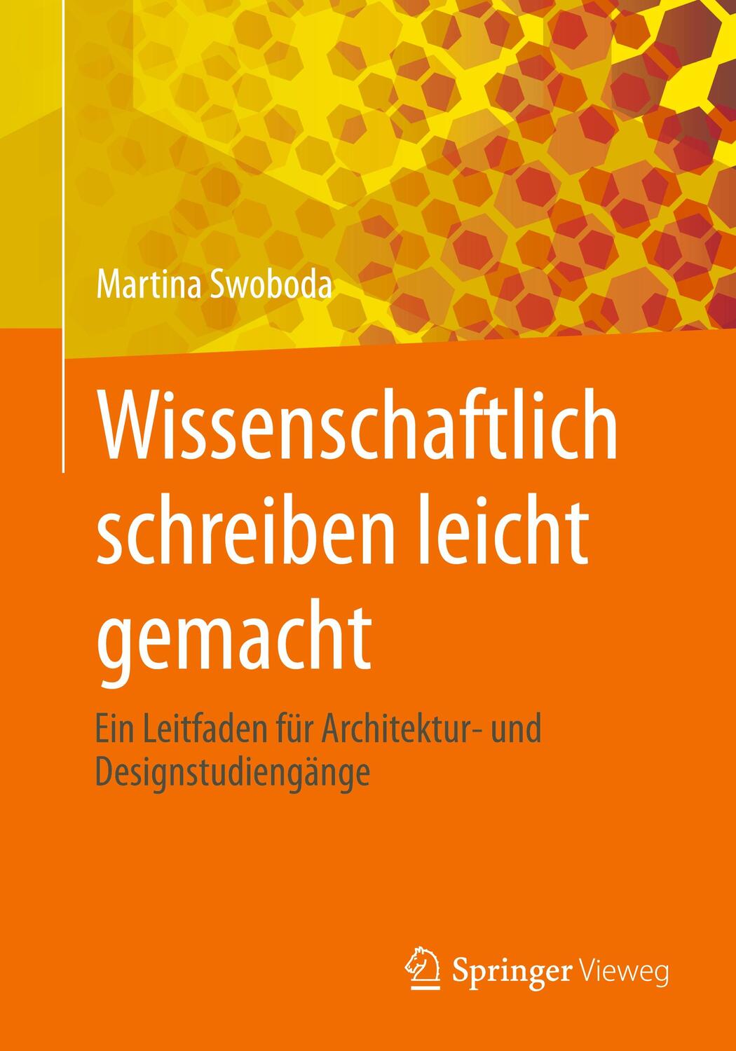 Cover: 9783658421656 | Wissenschaftlich schreiben leicht gemacht | Martina Swoboda | Buch