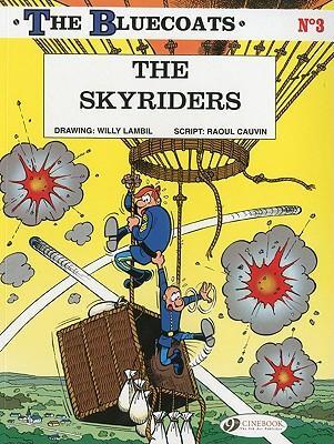 Cover: 9781849180146 | Bluecoats Vol. 3: The Skyriders | Raoul Cauvin | Taschenbuch | 2010