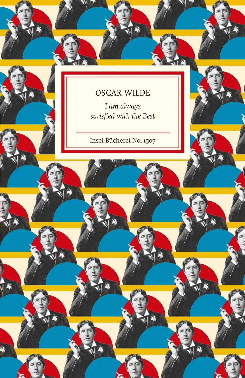 Cover: 9783458195078 | I am always satisfied with the Best | Oscar Wilde | Buch | Englisch