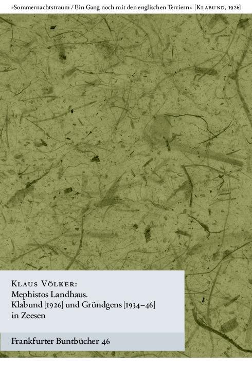 Cover: 9783947215980 | Mephistos Landhaus. Klabund (1926) und Gründgens (1934-46) in Zeesen