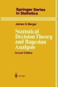Cover: 9780387960982 | Statistical Decision Theory and Bayesian Analysis | James O. Berger