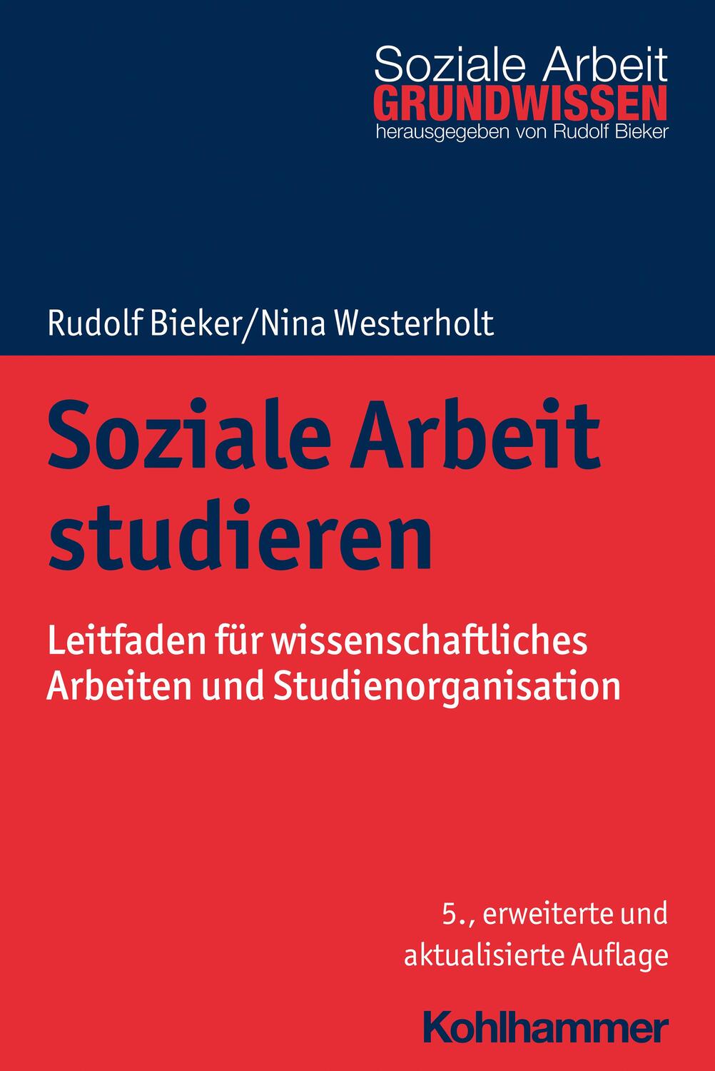 Cover: 9783170389427 | Soziale Arbeit studieren | Rudolf Bieker (u. a.) | Taschenbuch | 2020