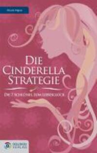 Cover: 9783901880995 | Die Cinderella Strategie | Die 7 Schlüssel zum Liebesglück | Aigner