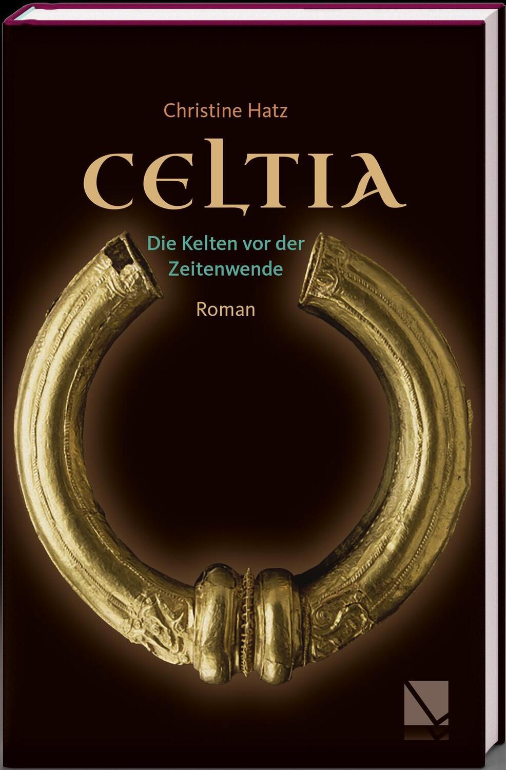 Cover: 9783906897790 | CELTIA | Die Kelten vor der Zeitenwende | Christine Hatz | Buch | 2023