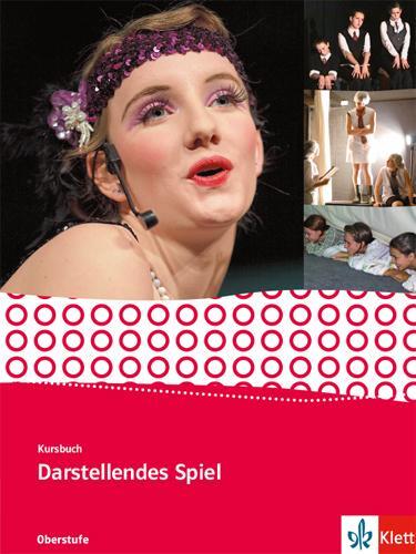 Cover: 9783123504679 | Kursbuch Darstellendes Spiel. Schülerbuch Qualifikationsphase | Buch