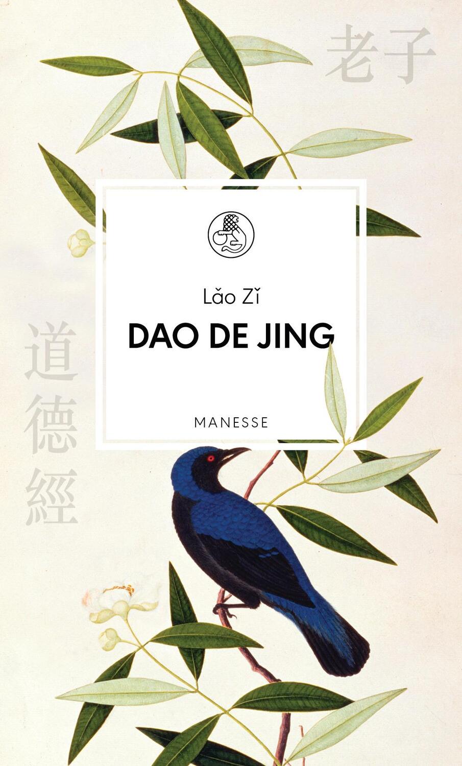 Cover: 9783717524786 | Dao De Jing | Lao Zi | Buch | Manesse Bibliothek | Deutsch | 2019