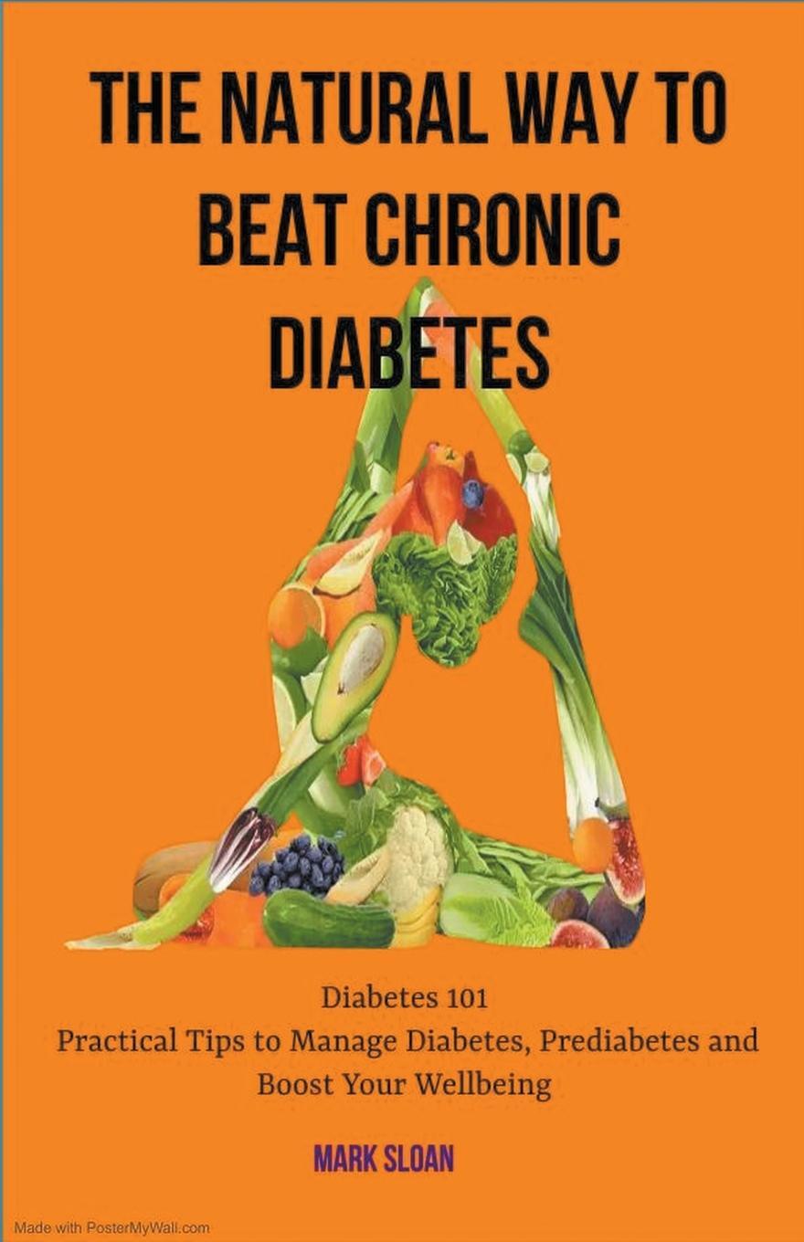 Cover: 9798224176649 | The Natural way to Beat Chronic Diabetes | Mark Sloan | Taschenbuch