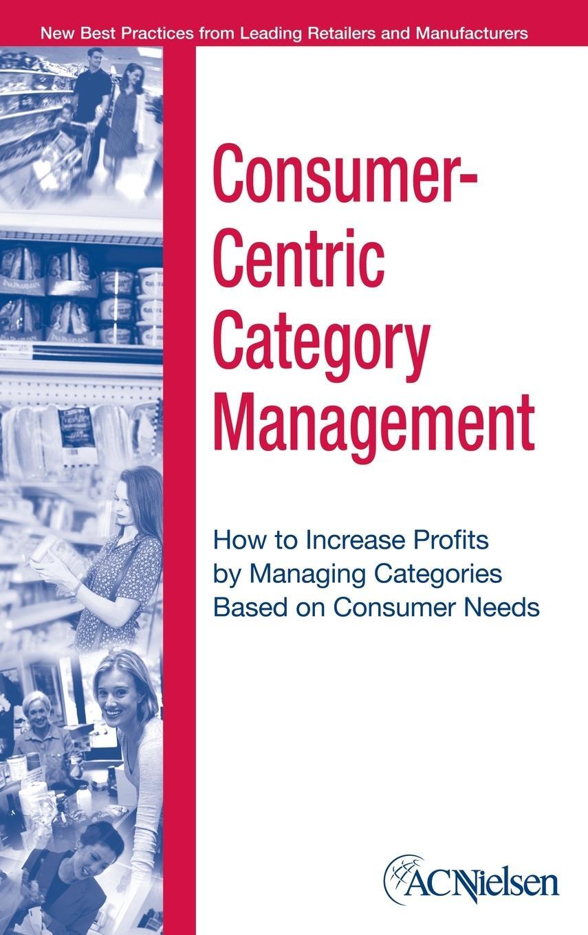 Cover: 9780471703594 | Consumer-Centric Category Management | Acnielsen (u. a.) | Buch | 2005