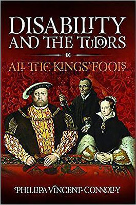 Cover: 9781526720054 | Disability and the Tudors | All the King's Fools | Connolly | Buch