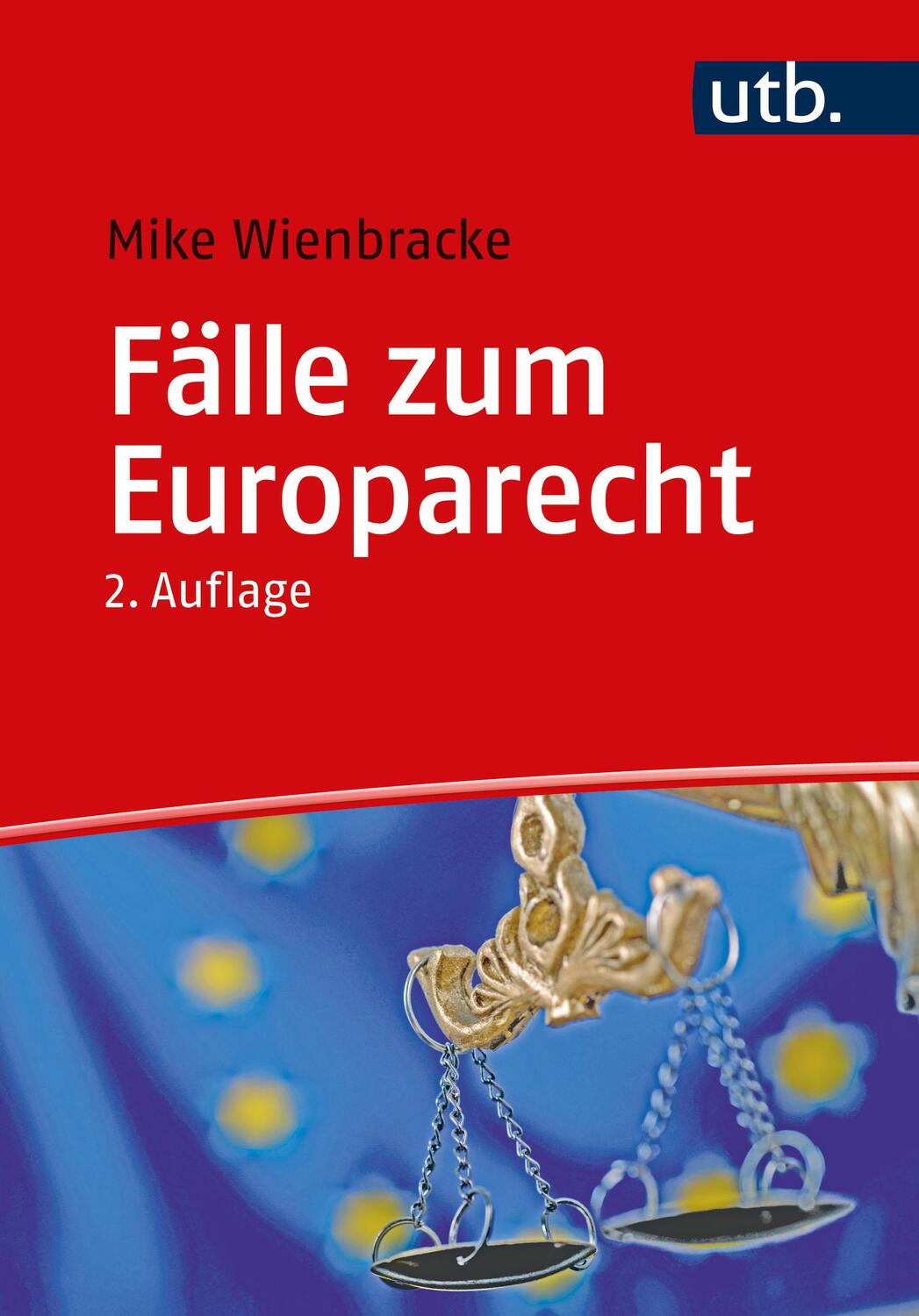 Cover: 9783825260330 | Fälle zum Europarecht | Mike Wienbracke | Taschenbuch | 160 S. | 2023