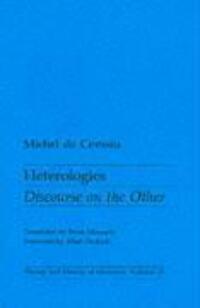Cover: 9780816614042 | Heterologies | Discourse on the Other | Michel De Certeau | Buch