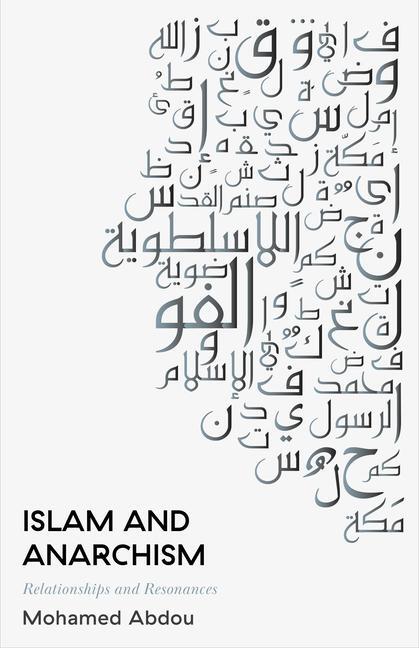 Cover: 9780745341927 | Islam and Anarchism | Relationships and Resonances | Mohamed Abdou
