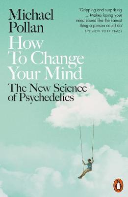 Cover: 9780141985138 | How to Change Your Mind | The New Science of Psychedelics | Pollan