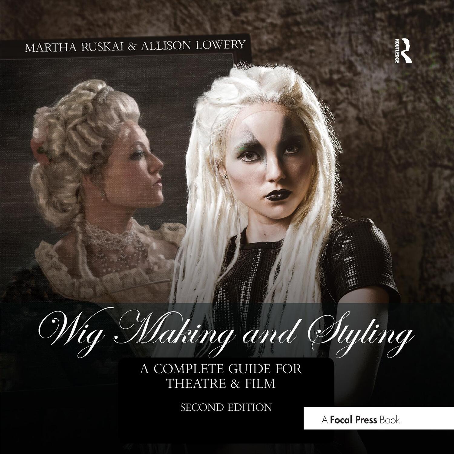 Cover: 9781032179605 | Wig Making and Styling | A Complete Guide for Theatre & Film | Buch