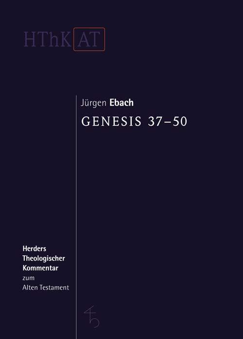 Cover: 9783451268038 | Genesis 37-50 | Jürgen Ebach | Buch | Lesebändchen | Deutsch | 2007