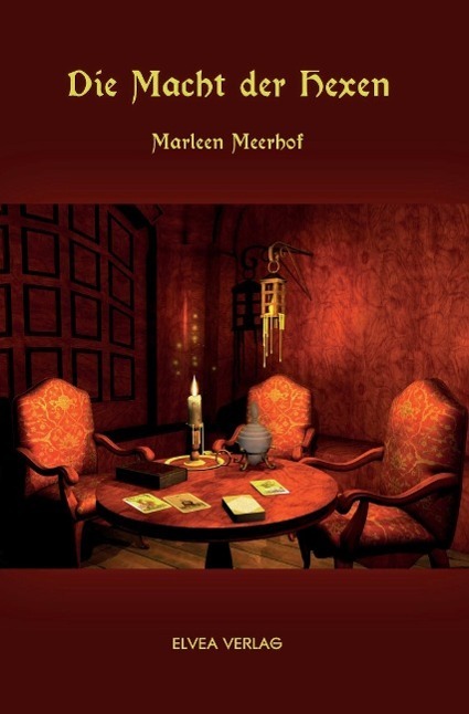 Cover: 9783945600733 | Die Macht der Hexen | Marleen Meerhof | Taschenbuch | Paperback | 2015