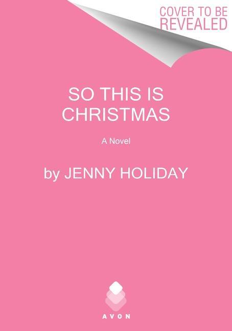Cover: 9780062952127 | So This Is Christmas | A Novel | Jenny Holiday | Taschenbuch | 2022