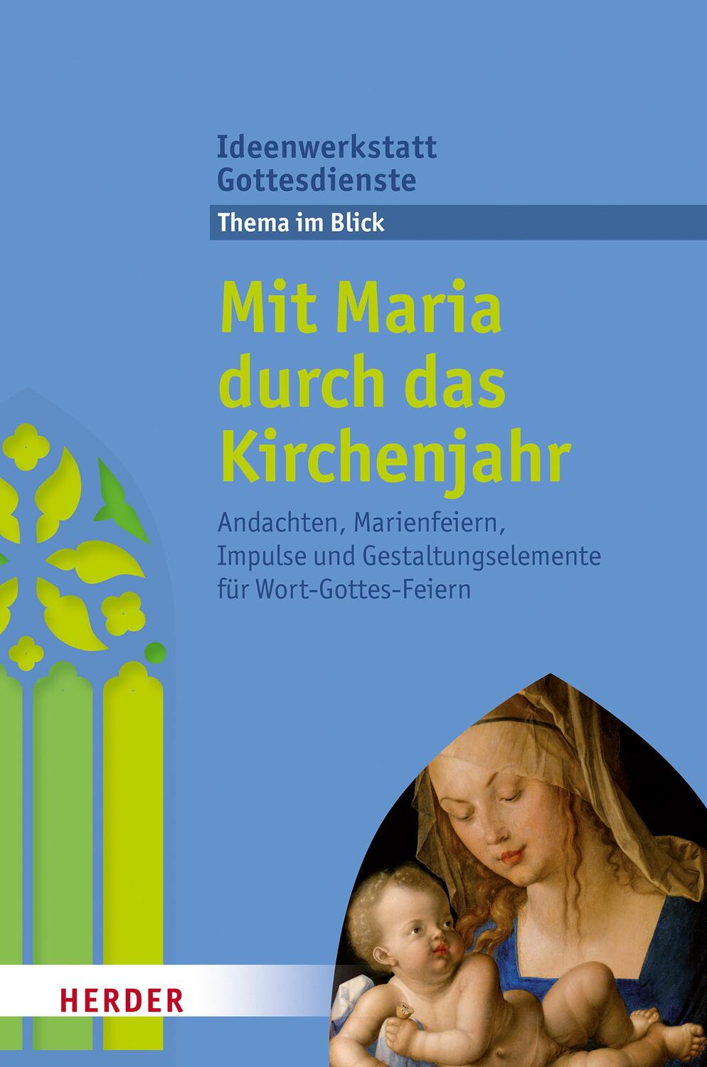 Cover: 9783451410406 | Mit Maria durch das Kirchenjahr | Martina Jung | Taschenbuch | 128 S.