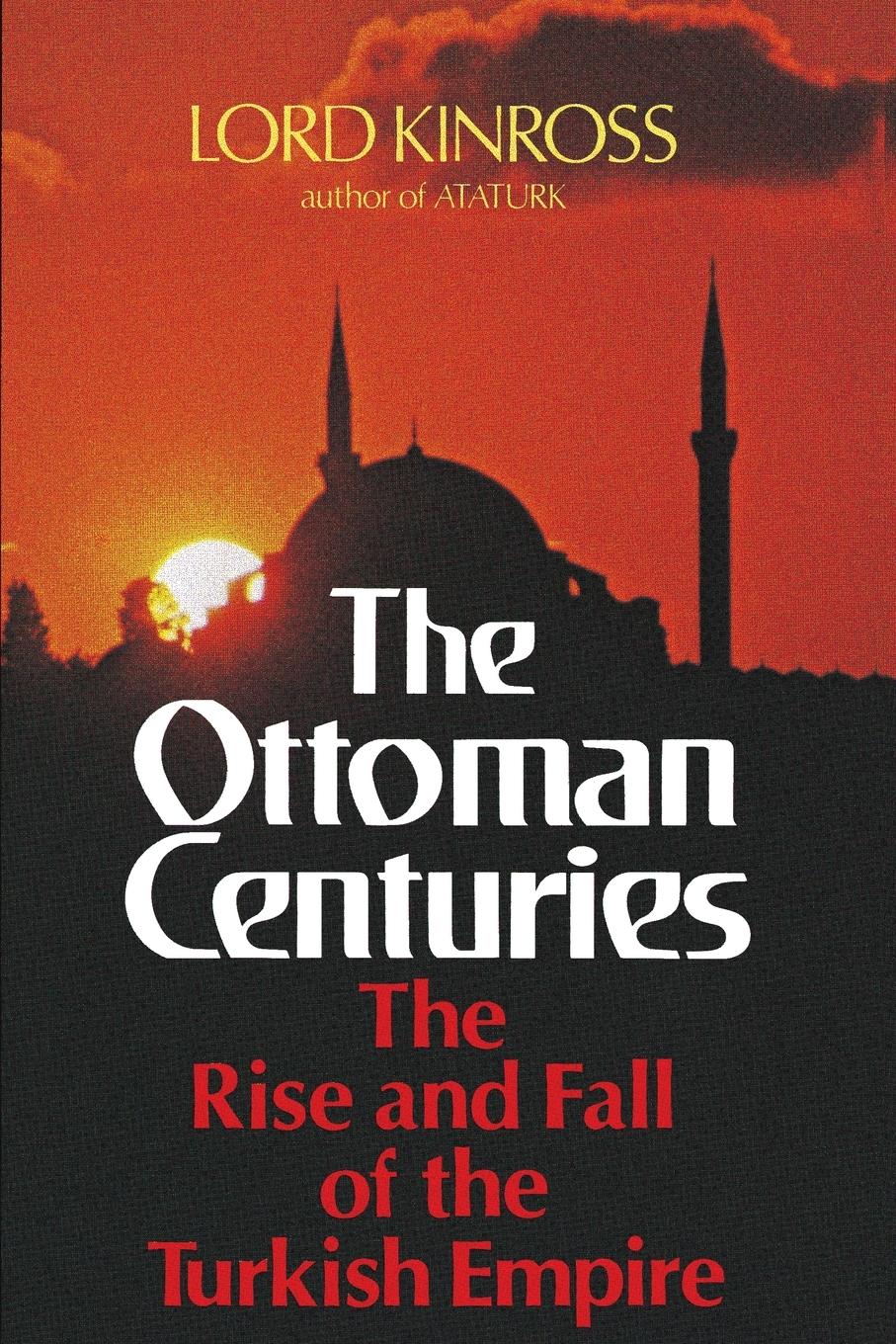 Cover: 9780688080938 | Ottoman Centuries | Lord Kinross | Taschenbuch | Paperback | Englisch