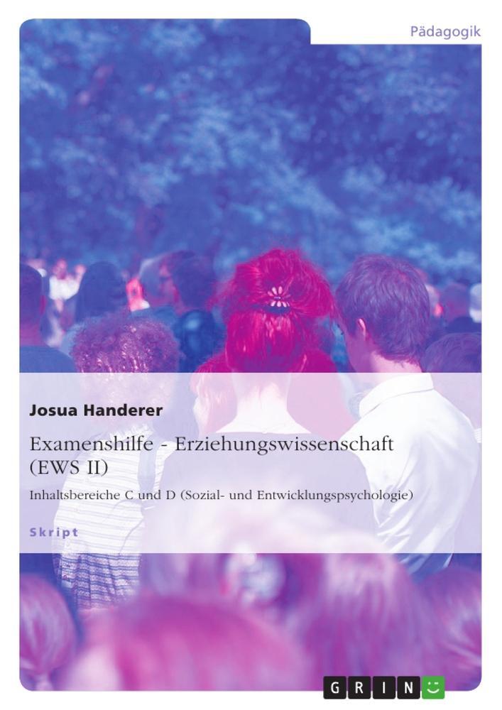 Cover: 9783656007425 | Examenshilfe - Erziehungswissenschaft (EWS II) | Josua Handerer | Buch