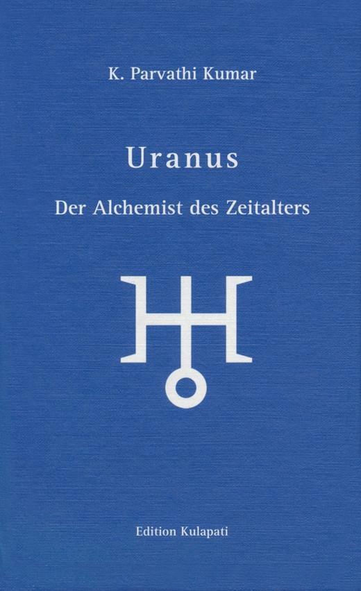 Cover: 9783930637454 | Uranus - Der Alchemist des Zeitalters | Der Alchemist des Zeitalters