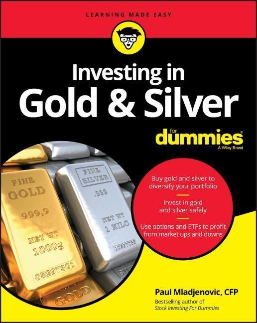 Cover: 9781119723998 | Investing in Gold &amp; Silver for Dummies | Paul Mladjenovic | Buch