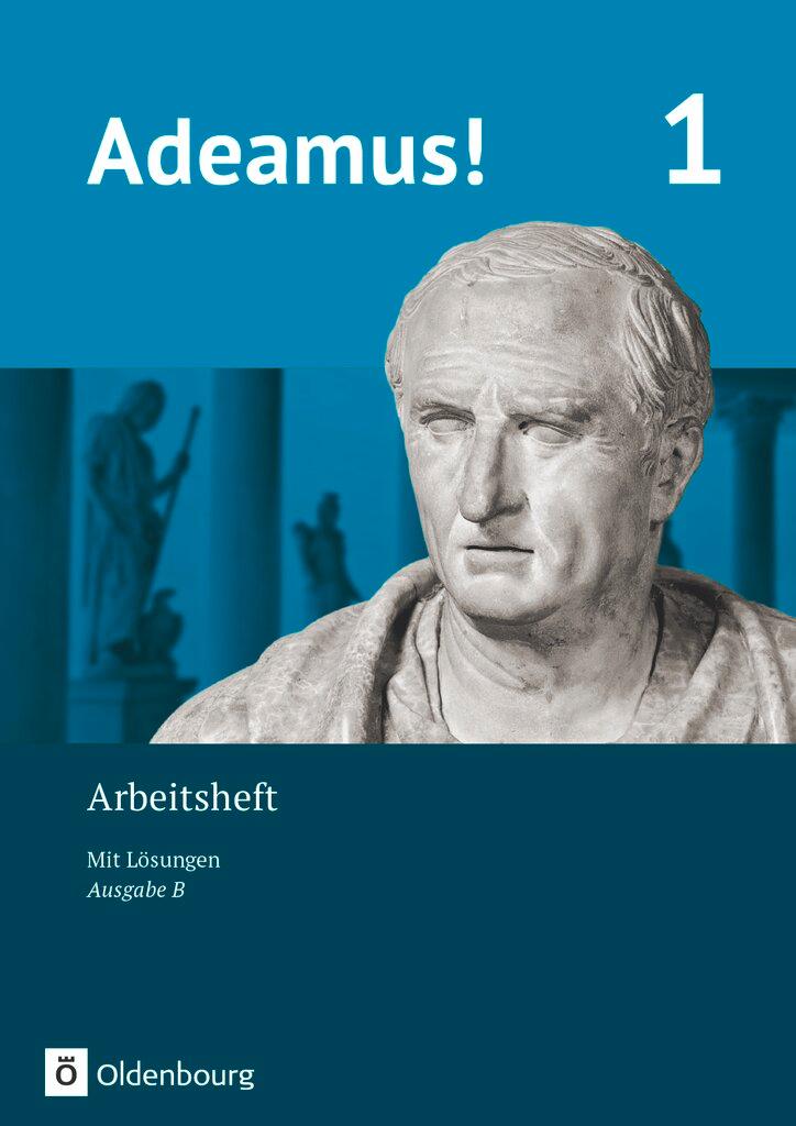 Cover: 9783637019416 | Adeamus! - Ausgabe B - Latein als 1. Fremdsprache Band 1 - Arbeitsheft