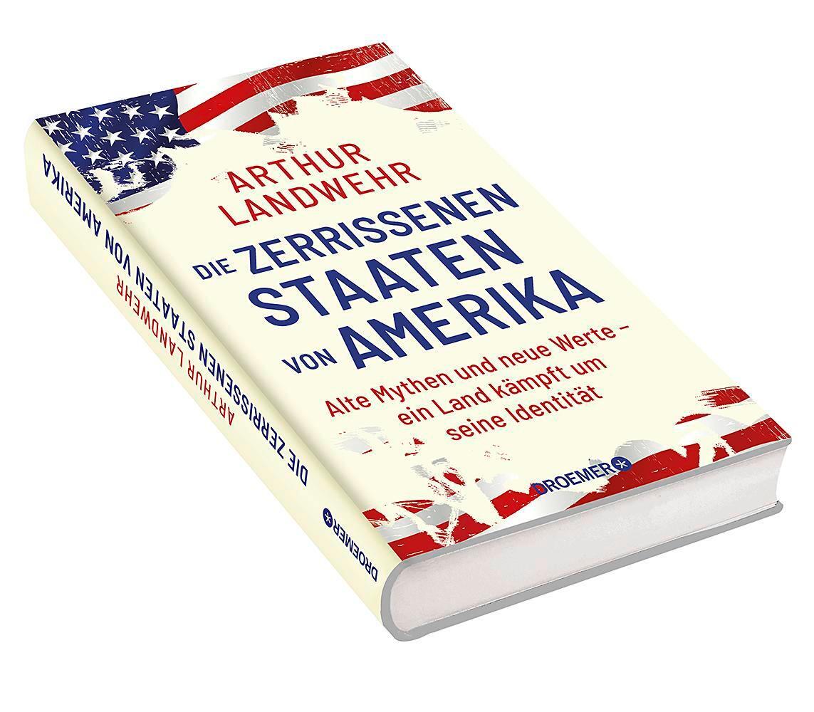 Bild: 9783426279021 | Die zerrissenen Staaten von Amerika | Arthur Landwehr | Buch | 288 S.