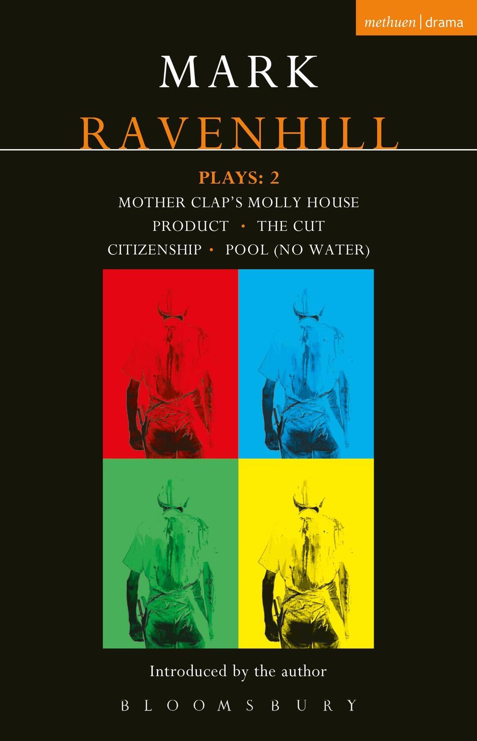 Cover: 9781408106792 | Mark Ravenhill Plays: 2: Mother Clap's Molly House; The Cut;...