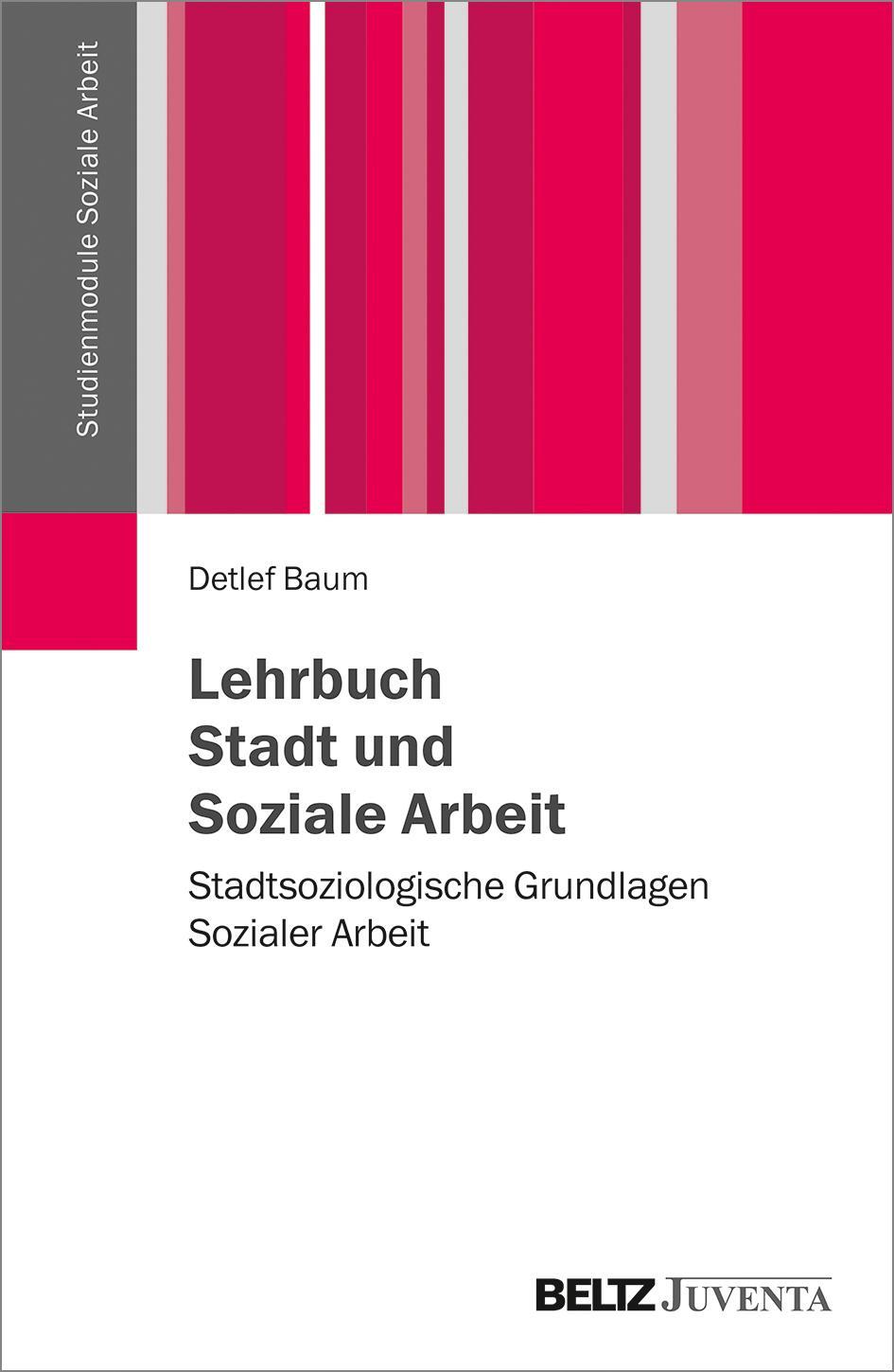 Cover: 9783779930907 | Lehrbuch Stadt und Soziale Arbeit | Detlef Baum | Taschenbuch | 2018