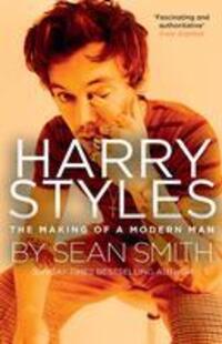 Cover: 9780008359560 | Harry Styles | The Making of a Modern Man | Sean Smith | Taschenbuch