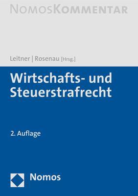 Cover: 9783848771257 | Wirtschafts- und Steuerstrafrecht | Werner Leitner (u. a.) | Buch