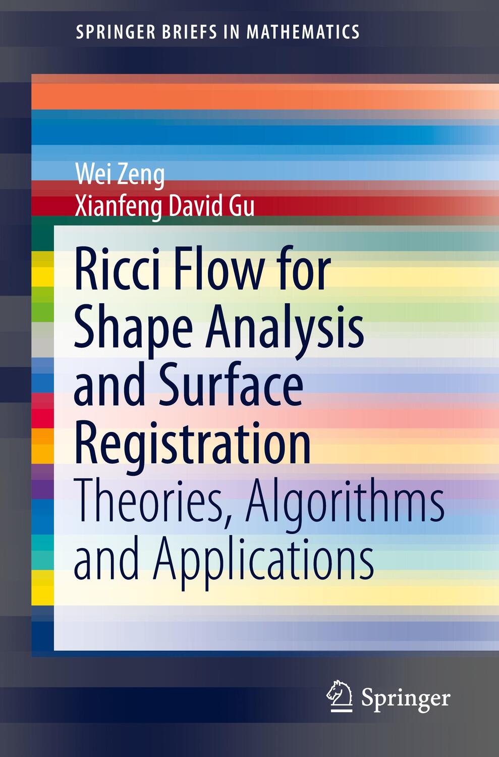 Cover: 9781461487807 | Ricci Flow for Shape Analysis and Surface Registration | Gu (u. a.)