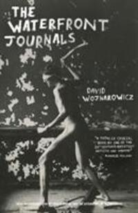 Cover: 9781999922313 | The Waterfront Journals | David Wojnarowicz | Taschenbuch | Englisch
