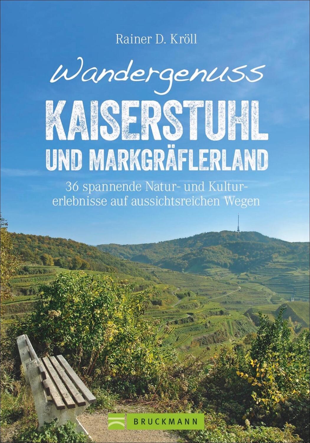 Cover: 9783734313646 | Wandergenuss Kaiserstuhl und Markgräflerland | Rainer D. Kröll | Buch