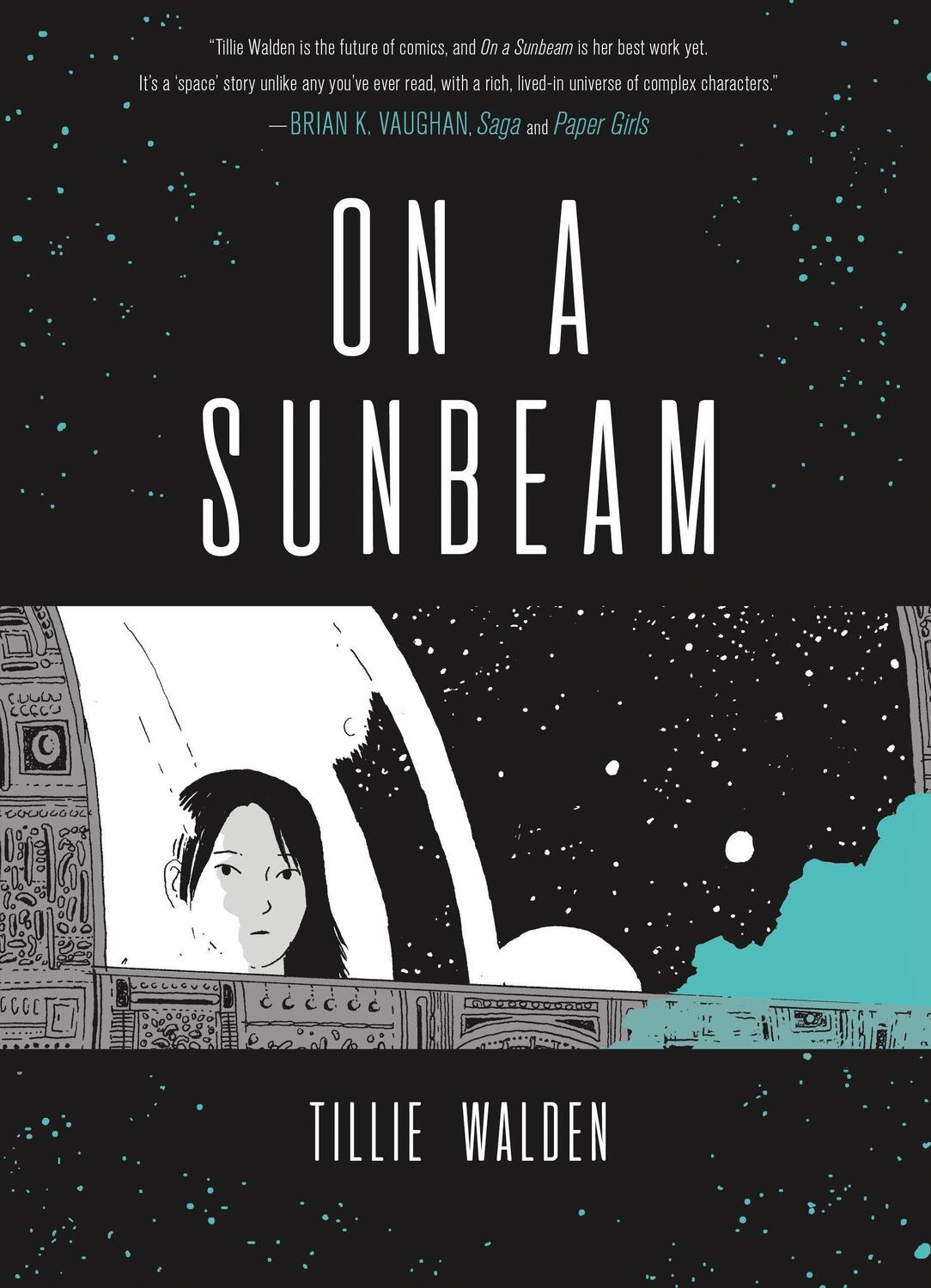 Cover: 9781250178145 | On a Sunbeam | Tillie Walden | Buch | Gebunden | Englisch | 2018