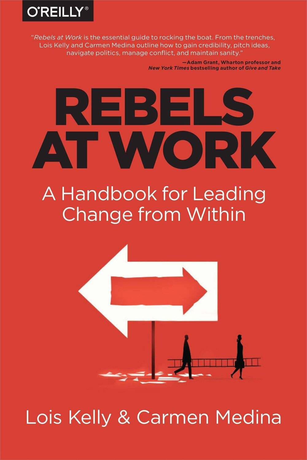 Cover: 9781491903957 | Rebels at Work | A Handbook for Leading Change from Within | Buch