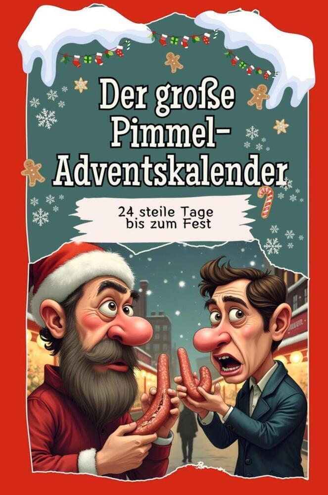 Cover: 9783759106490 | Der große Pimmel-Adventskalender - Das perfekte Geschenk für Frauen...