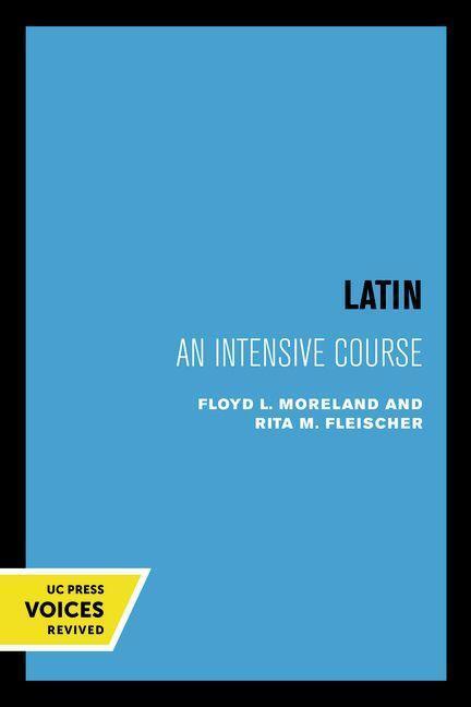 Cover: 9780520031838 | Latin | An Intensive Course | Floyd L. Moreland (u. a.) | Taschenbuch