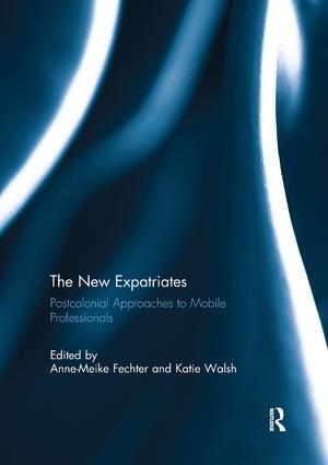 Cover: 9781138110090 | The New Expatriates | Postcolonial Approaches to Mobile Professionals