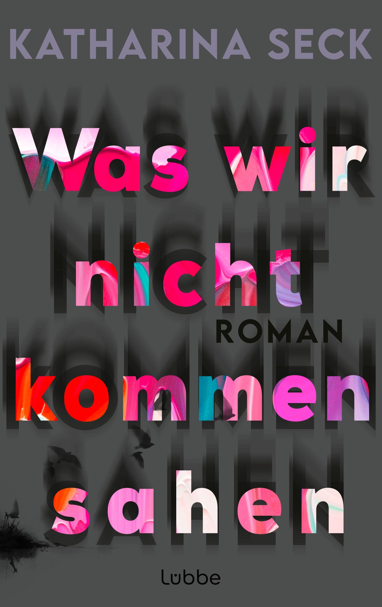 Cover: 9783757700690 | Was wir nicht kommen sahen | Roman | Katharina Seck | Buch | 368 S.