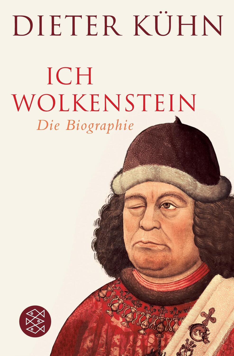 Cover: 9783596190089 | Ich Wolkenstein | Die Biographie | Dieter Kühn | Taschenbuch | 744 S.