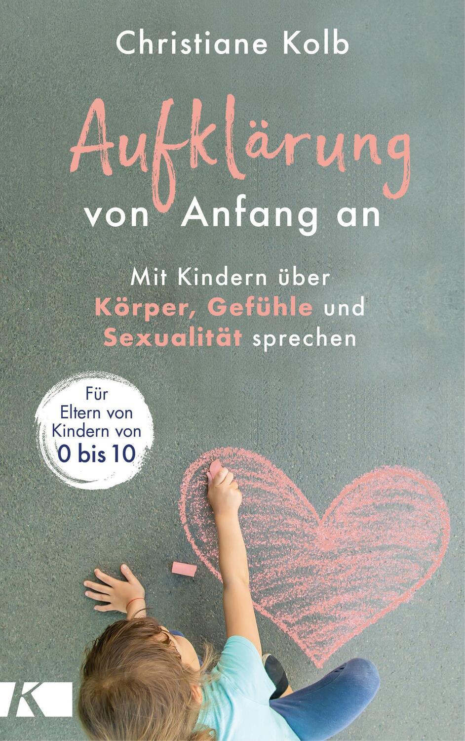 Cover: 9783466311897 | Aufklärung von Anfang an | Christiane Kolb | Buch | 256 S. | Deutsch