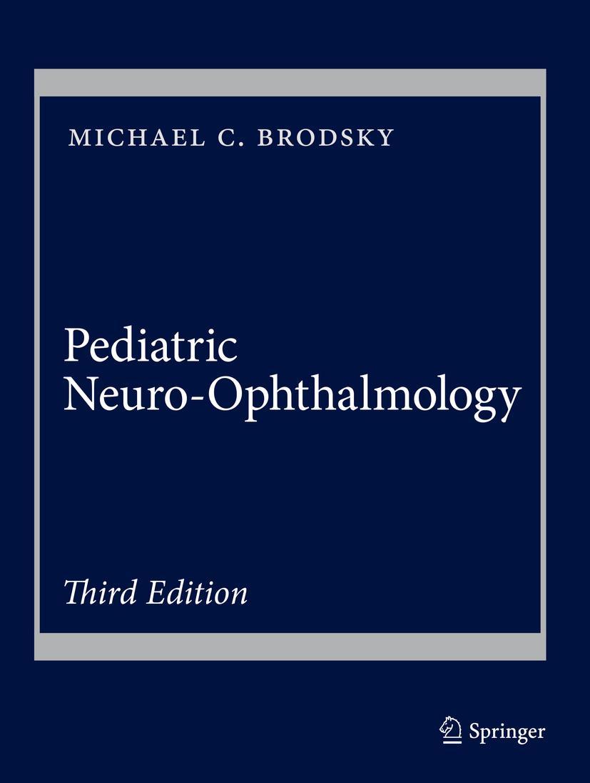 Cover: 9781493933822 | Pediatric Neuro-Ophthalmology | Michael C. Brodsky | Buch | xxi | 2016