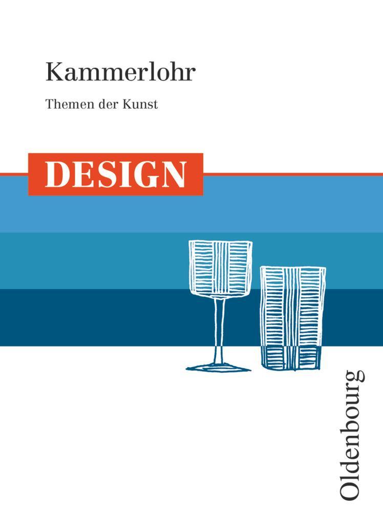 Cover: 9783637004207 | Kammerlohr - Themen der Kunst | Design - Schulbuch | Taschenbuch