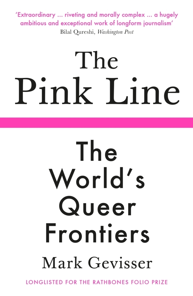 Cover: 9781788165150 | The Pink Line | The World's Queer Frontiers | Mark Gevisser | Buch
