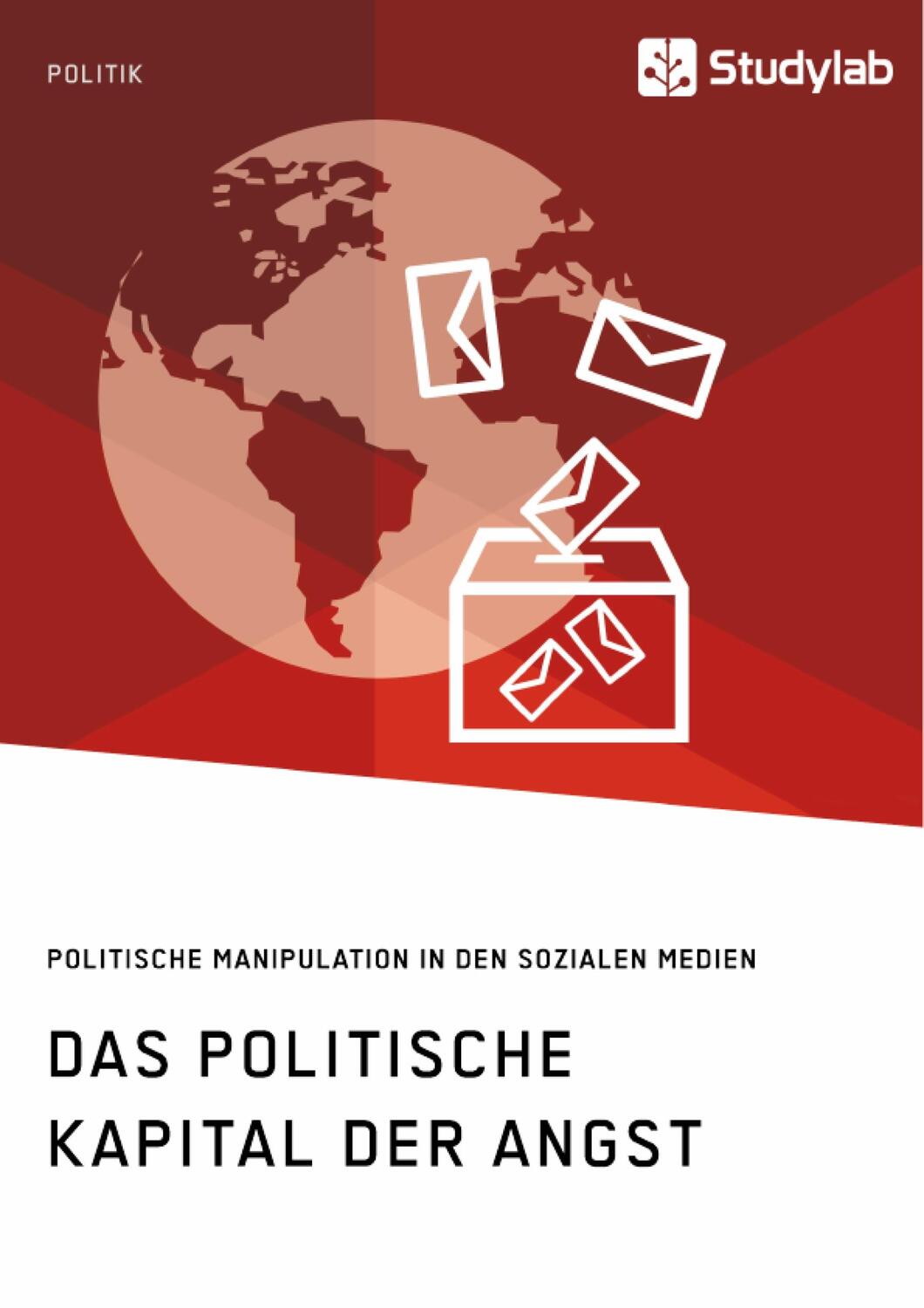 Cover: 9783960954019 | Das politische Kapital der Angst. Politische Manipulation in den...