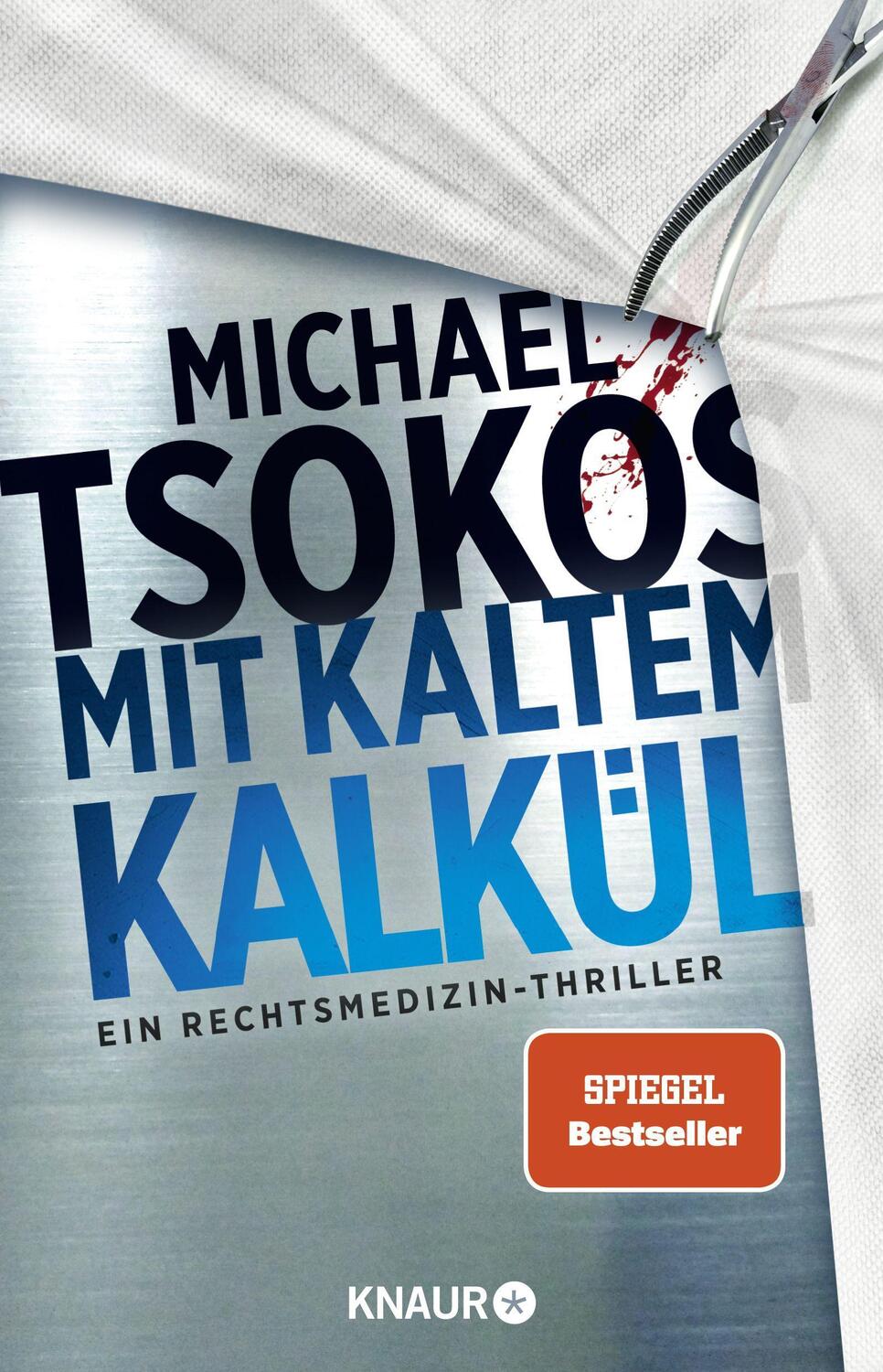 Cover: 9783426528723 | Mit kaltem Kalkül | Ein Rechtsmedizin-Thriller SPIEGEL Bestseller